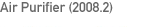 Air Purifier (2008.2)
